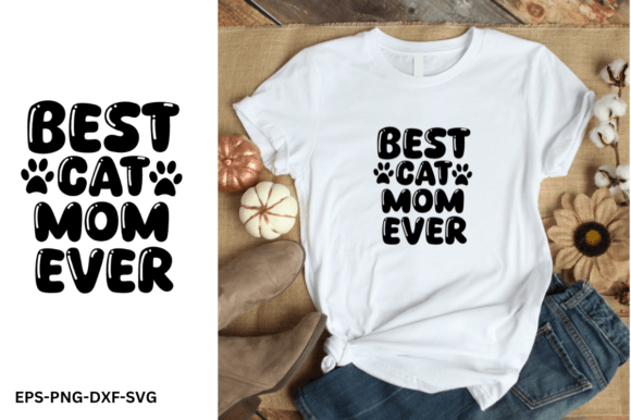 Best Cat Mom Ever - Mother's Day SVG