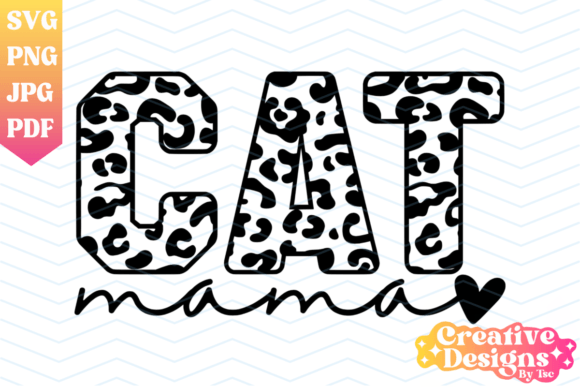 Cat Mama Leopard Cheetah SVG PNG