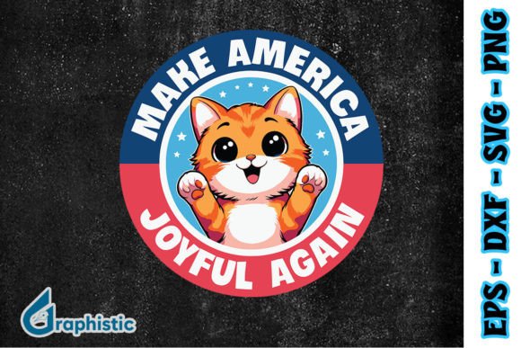 Funny Cat Make America Joyful Again SVG