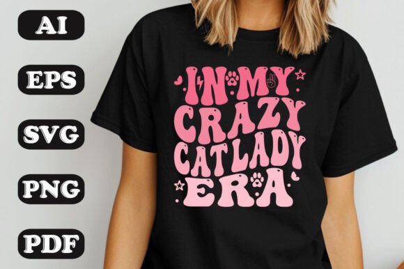 In My Crazy Cat Lady Era Wavy Svg T-shi
