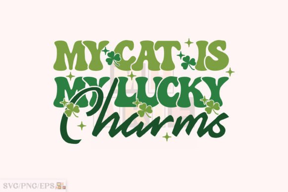 My Cat is My Lucky Charms SVG Design