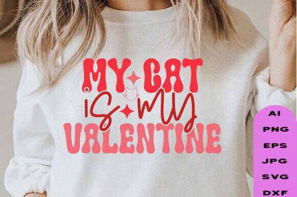 My Cat is My Valentine Svg, Valentine s