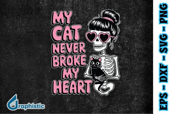 My Cat Never Broke My Heart SVG